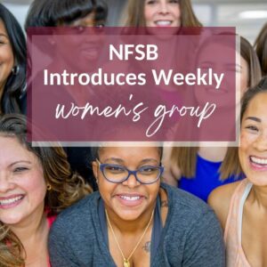 NFSB Introduces Weekly Women’s  Group