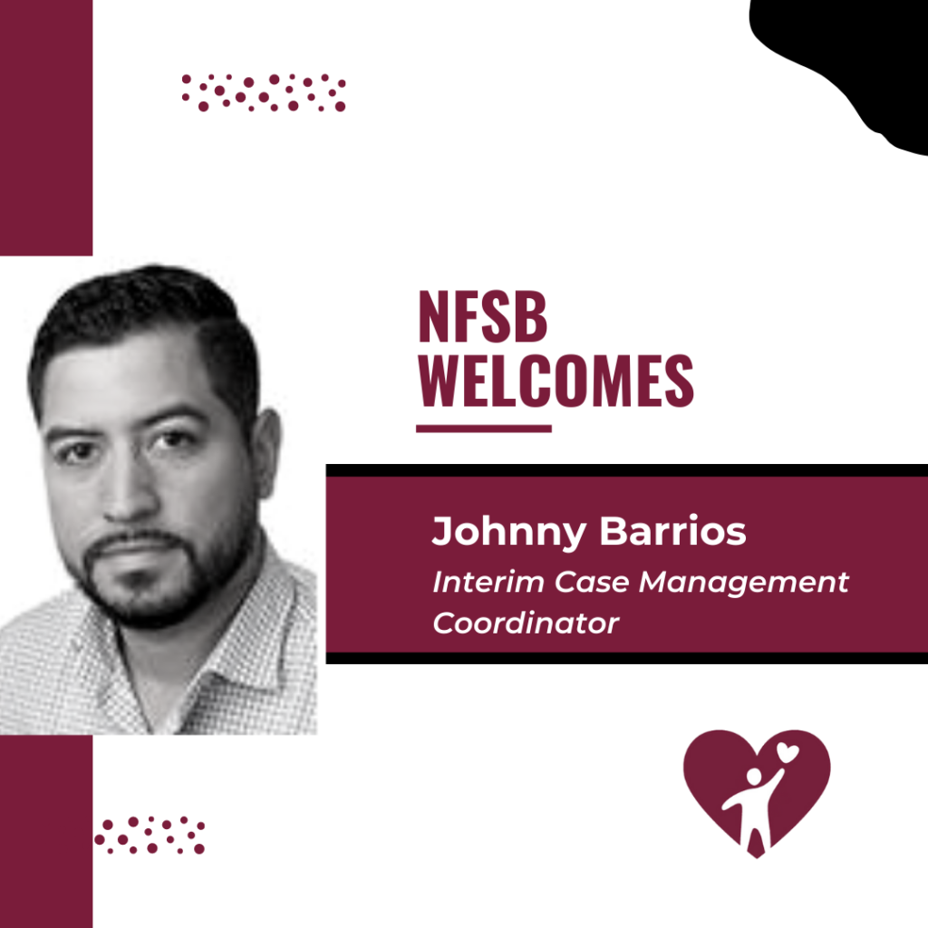 NFSB Welcomes Johnny Barrios to Case Management