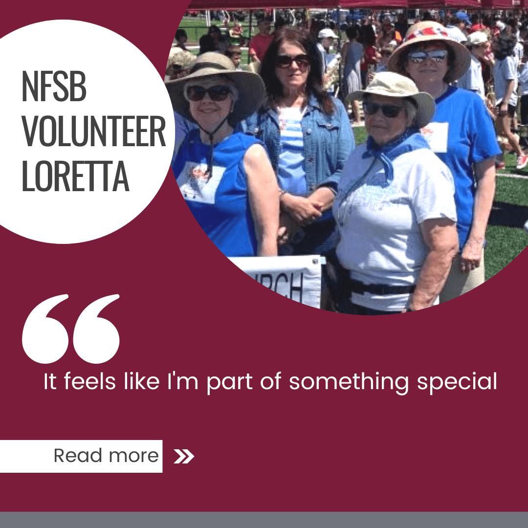 NFSB Volunteer Loretta: “It Feels Like I’m Part of Something Special”