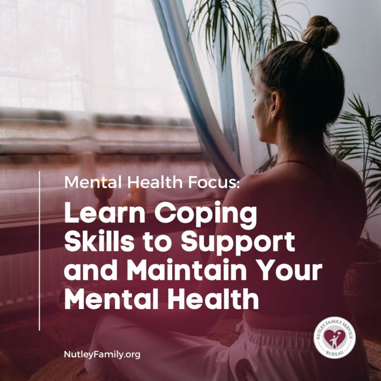 Mental Health Focus: Learn Coping Skills to Support and Maintain Your Mental Health