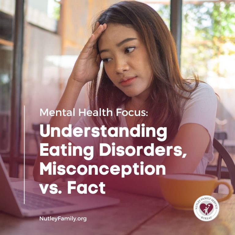 Mental Health Focus: Understanding Eating Disorders, Misconception vs. Fact