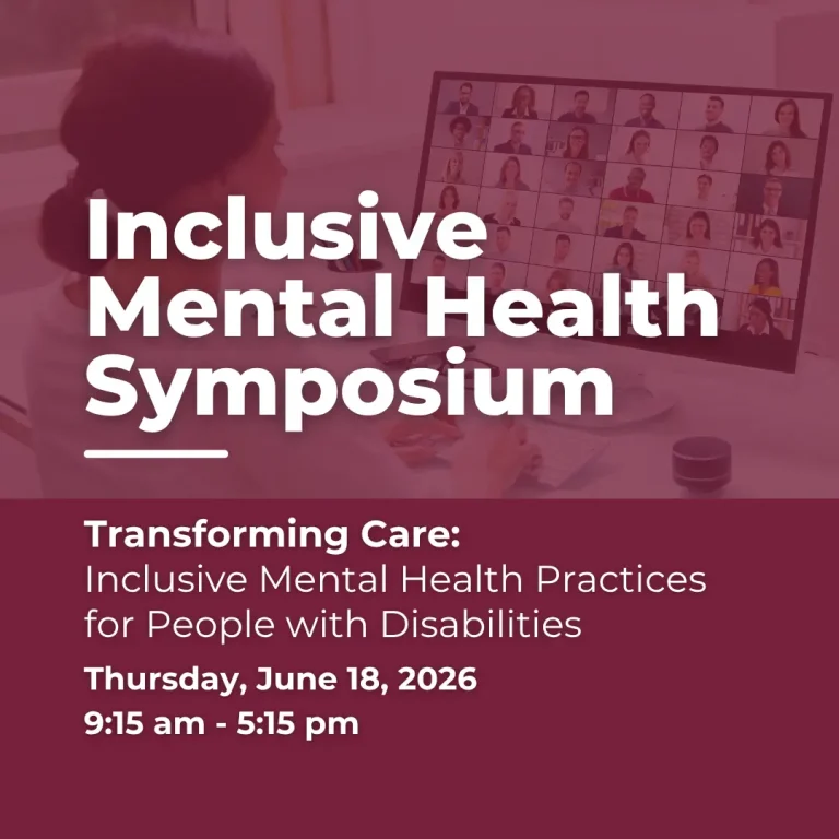 Inclusive Mental Health Symposium: Enhancing Provider Understanding of Mental Health for Persons with Disabilities
